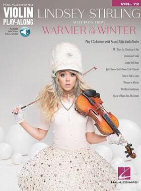 【预订】Lindsey Stirling - Selections from Warmer in the Winter: Violin Play-Along Volume 72 [With Access Code]