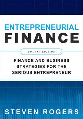 [预订]Entrepreneurial Finance, Fourth Edition: Finance and Business Strategies for the Serious Entrepreneu 9781260461442