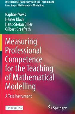 [预订]Measuring Professional Competence for the Teaching of Mathematical Modelling 9783030780708