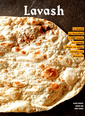 预订 Lavash: The Bread That Launched 1,000 Meals, Plus Salads, Stews, and Other Recipes from Armenia: 9781452172651