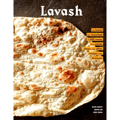 预订 Lavash: The Bread That Launched 1,000 Meals, Plus Salads, Stews, and Other Recipes from Armenia: 9781452172651