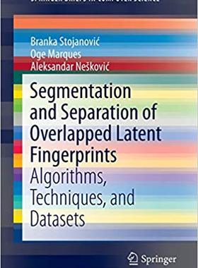 【预售】Segmentation and Separation of Overlapped Latent Fingerprints