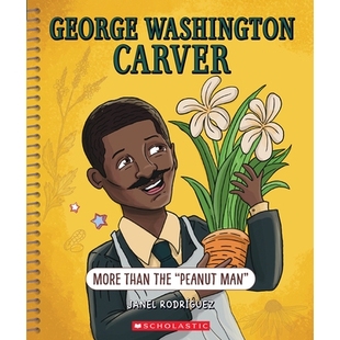Bright 9781338864205 Carver the Peanut Than Washington More Minds 预订 Man George