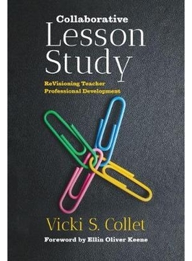 预订 Collaborative Lesson Study: ReVisioning Teacher Professional Development 协作课程研究：教师专业发展的再认识: 978080