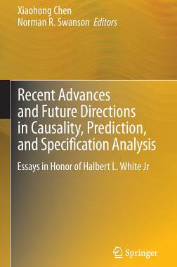 【预订】Recent Advances and Future Directions in Causality, Prediction, and Specification Analysis