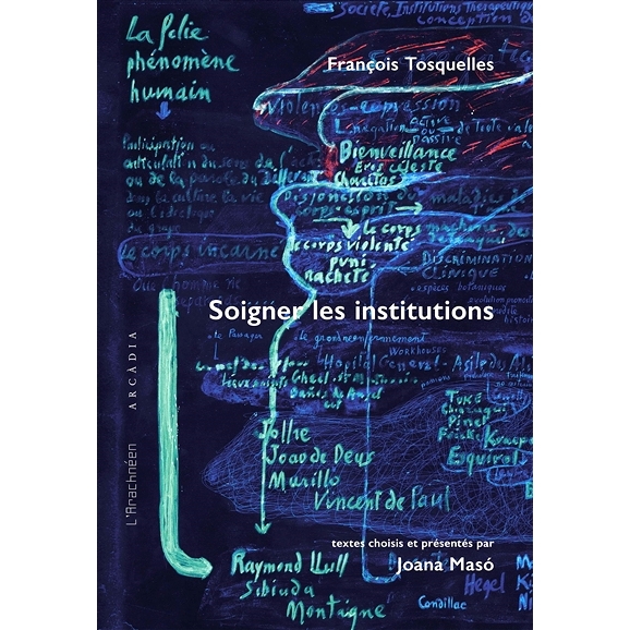 预订 François Tosquelles : soigner les institutions 弗朗索瓦·托斯凯勒：关心机构: 9782373670189