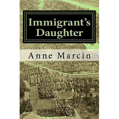 预订 Immigrant’s Daughter: A young girl growing up New York in the 1920’s: 9781718958227