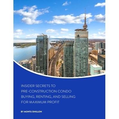预订 Insider Secrets to Pre-Construction Condo Buying, Renting, and Selling for Maximum Profit: 9798628447062