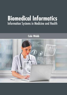 [预订]Biomedical Informatics: Information Systems in Medicine and Health 9781632428790