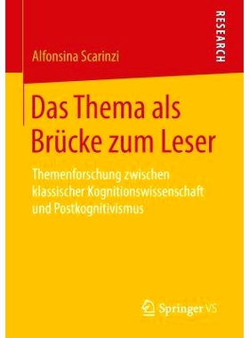 预订 Das Thema als Brücke zum Leser: Themenforschung zwischen klassischer Kognitionswissenschaft und Postkognitivismus: