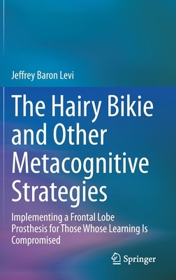 【预订】The Hairy Bikie and Other Metacognitive Strategies