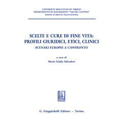 预订 Scelte e cure di fine vita : scenari europei a confronto : atti del Convegno internazionale Scelte e cure di fine v