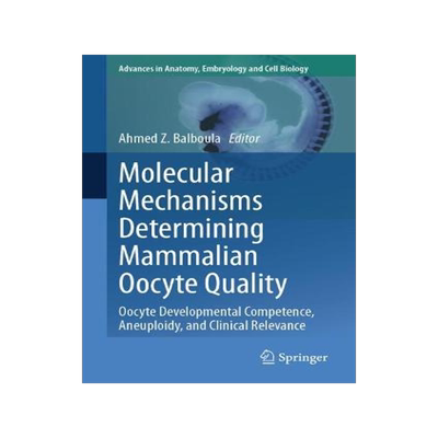 预订 Molecular Mechanisms Determining Mammalian Oocyte Quality