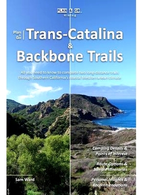 预订 Plan & Go - Trans-Catalina & Backbone Trails: All you need to know to complete two long-distance trails through Sou