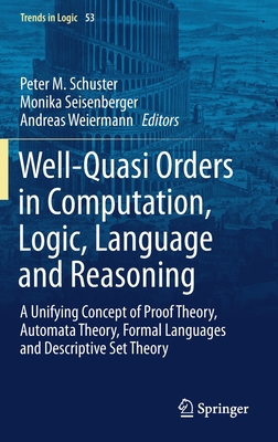 【预订】Well-Quasi Orders in Computation, Logic, Language and Reasoning