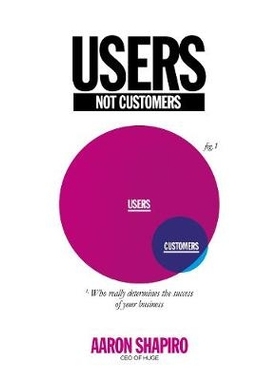 预订 Users Not Customers: 9780670920976