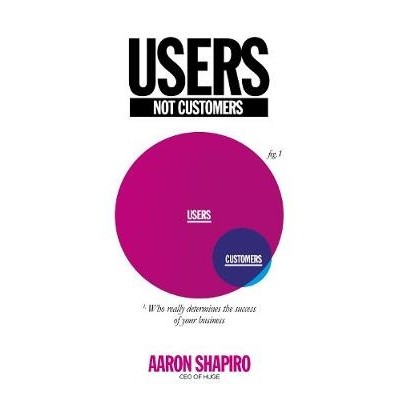 预订 Users Not Customers: 9780670920976