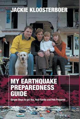 预订 My Earthquake Preparedness Guide: Simple Steps to get You, Your Family and Pets Prepared