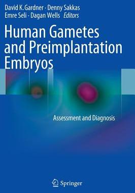 【预订】Human Gametes and Preimplantation Embryos