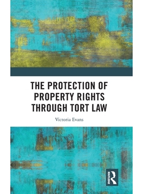 预订 The Protection of Property Rights Through Tort Law: 9781032677125