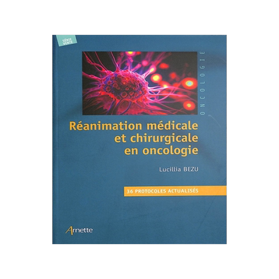 预订 Réanimation médicale et chirurgicale en oncologie : 36 protocoles actualisés
