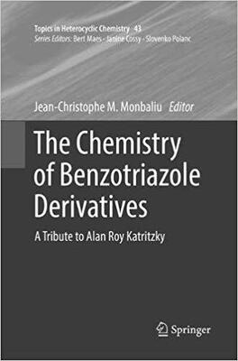 【预售】The Chemistry of Benzotriazole Derivatives: A Tribute to Alan Roy Katritzky
