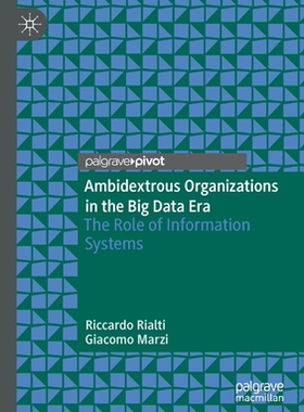 【预订】Ambidextrous Organizations in the Big Data Era