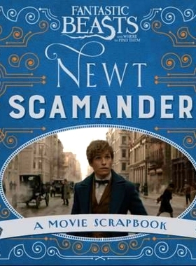 预订 Fantastic Beasts and Where to Find Them – Newt Scamander: A Movie Scrapbook 神奇动物在哪里——纽特·斯卡曼德：电影
