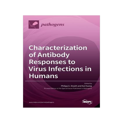 [预订]Characterization of Antibody Responses to Virus Infections in Humans 9783036543673