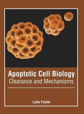 [预订]Apoptotic Cell Biology: Clearance and Mechanisms 9781639270415