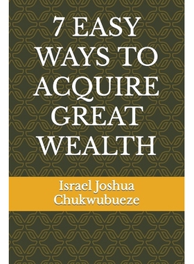 预订 7 Easy Ways to Acquire Great Wealth: 9798374648317