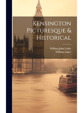 预订 Kensington Picturesque & Historical: 9781020069918