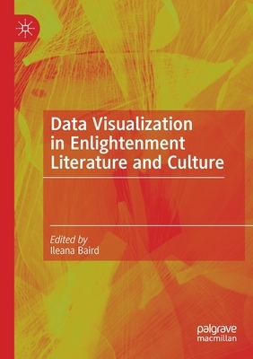【预订】Data Visualization in Enlightenment Literature and Culture 9783030549152