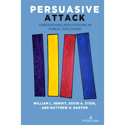 预订 Persuasive Attack: Threatening Reputations in Public Discourse 说服性攻击: 9781636672144