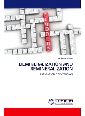 预订 Demineralization and Remineralization 脱矿和再矿化: 9786208170097