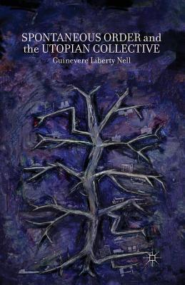 【预订】Spontaneous Order and the Utopian Collective