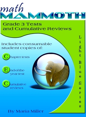 预订 Math Mammoth Grade 3 Tests and Cumulative Reviews: 9781942715511