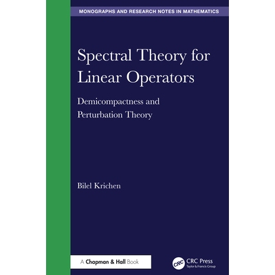 预订 Spectral Theory for Linear Operators: Demicompactness and Perturbation Theory: 9781032936352