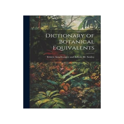[预订]Dictionary of Botanical Equivalents 9781022119659