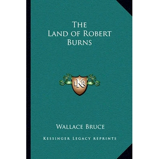 预订 The Land of Robert Burns: 9781162797410