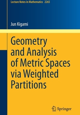 【预订】Geometry and Analysis of Metric Spaces via Weighted Partitions
