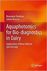 【预订】Aquaphotomics for Bio-diagnostics in Dairy 9789811671135