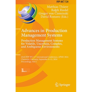 预订 Advances in Production Management Systems. Production Management Systems for Volatile, Uncertain, Complex, and Ambi