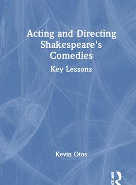 [预订]Acting and Directing Shakespeare’s Comedies 9781032227436