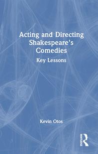 and Acting Directing Shakespeare’s 9781032227436 Comedies 预订