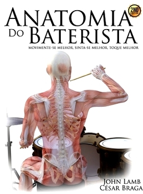 预订 Anatomia do Baterista: Movimente-se Melhor, Sinta-se Melhor, Toque Melhor: 9781677433957