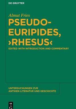 [预订]Pseudo-Euripides, Rhesus 9783110365016