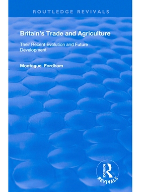 预订 Britain’s Trade and Agriculture: Their Recent Evolution and Future Development 英国的贸易和农业：它们的*发展和
