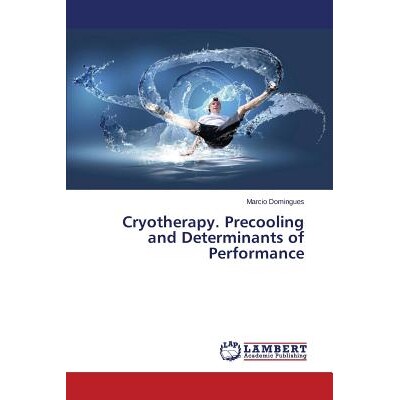 预订 Cryotherapy. Precooling and Determinants of Performance: 9783659517709