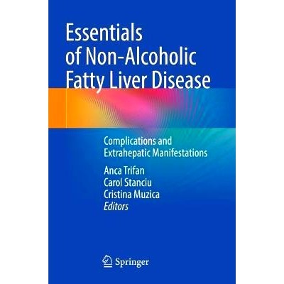 预订 Essentials of Non-Alcoholic Fatty Liver Disease: Complications and Extrahepatic Manifestations 非酒精性脂肪性肝病精